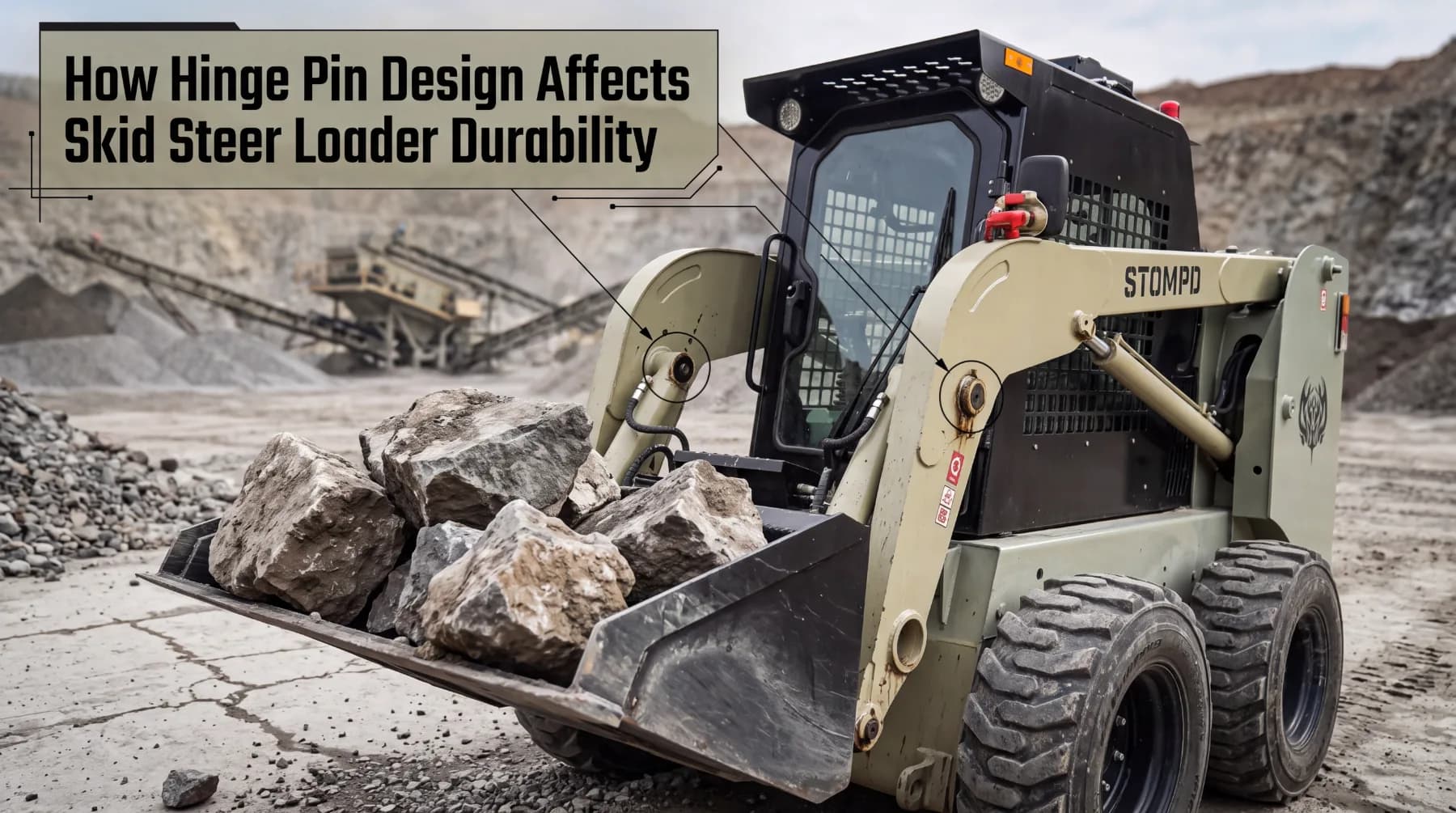 How Hinge Pin Design Affects Skid Steer Loader Durability skid steer equipment guide
